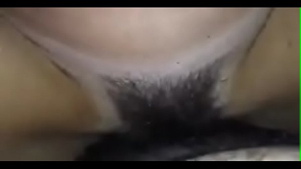 Fudendo minha esposa , buceta peluda